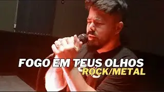 FOGO EM TEUS OLHOS | VERSÃO ROCK/METAL | WILLIAN CASH