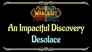 Let's Play - Everyquest - World of Warcraft - Desolace - An Impactful Discovery