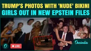 Epstein Files LIVE: Disturbing Images of Trump and Clinton With &lsquo;Bikini Girls&rsquo; Emerge After Release