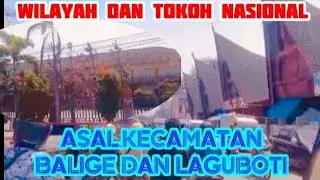 WILAYAH DAN TOKOH NASIONAL ASAL KECAMATAN BALIGE DAN LAGUBOTI