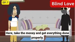 Blind Love #7 | Animation Story| English Story | Learn English| Subtitles| Poonam Animates.