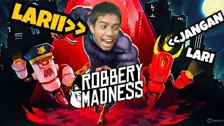 MAZX JADI PENCURI AMATIRAN WKWK!!Robbery Madness 2 [PART 1 END]~POLISNYA ROBOT!! ZAMAN DAH BERUBAH..