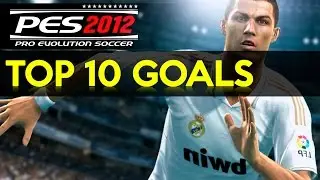[TTB] PES 2012 - Top 10 Goals! - Commentary Style