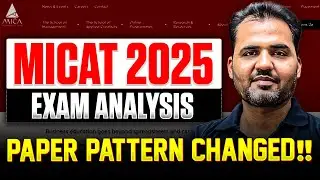 MICAT 2025 Exam Analysis | Paper Pattern Changed | What It Means for You