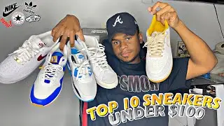 Top 10 Sneakers Under $ 100 For Spring/ Summer !