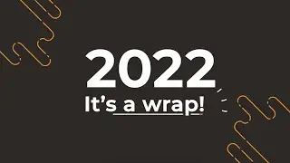 2022 It's a Wrap! - Studio Orange End of Year Video