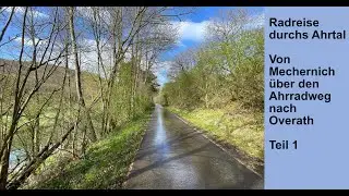 Mountainbiketour &ndash; Von Mechernich &uuml;ber den Ahrradweg nach Overath &ndash; Teil 1