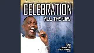 Celebration All the Way