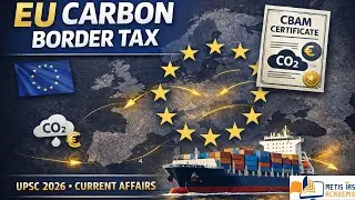 EU Carbon Border Tax Explained | CBAM for UPSC Prelims 2026 | Metis IAS#upscshorts #upscprelims2026