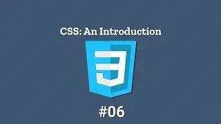 CSS: An Introduction - Background Colours & Images - #06