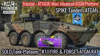 War Thunder Mobile - SOLO Tank Platoons! #11 - FIRE & FORGET TANDEM ATGM RAT - Freccia! - GAMEPLAY