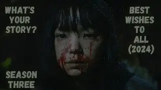 SACRIFICE FOR HAPPINESS | BEST WISHES TO ALL (2024) | WHAT'S YOUR STORY? - SEASON THREE