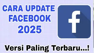 Cara Update Facebook Ke Versi Terbaru 2025 || Update FB Terbaru