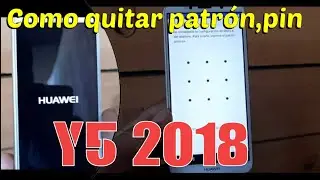 Como quitar patrón pin huawei y5 2018
