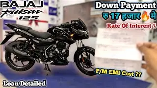 Bajaj Pulsar 125 Split Seat Finance || 3 Down Payment & EMI Cost??🤔 Rate Interest % || Loan Detailed