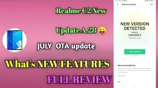 Realme C2 New July Update A.28 | New Features Review | Realme C2 New Update Features | rocko Amit 😜