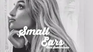 Small Ears Subliminal