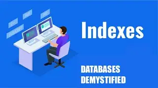 Episode 8: Indexes