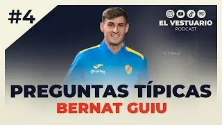 ❓ #4 PREGUNTAS T&Iacute;PICAS BERNAT GUIU | EL VESTUARIO PODCAST #futbol #calcio #seriac #pergolettese