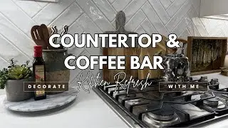 Beautiful Kitchen Countertop and Coffee Bar Restyle | Make My Favorite Coffee & Decorate With Me!