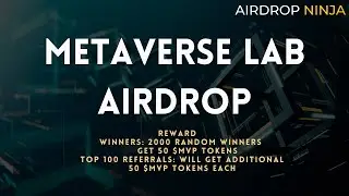 Metaverse Lab | 50 $MVP | Airdrop Ninja