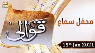 Mehfil e Sama | Qawali | 15th January 2021 | ARY Qtv
