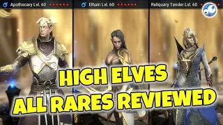 High Elves - All Rares reviewed in DETAIL - Who to build to 40, 50 and 6 stars