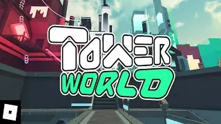 Tower World [All Towers] | Roblox