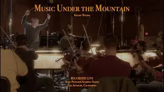 Music Under the Mountain (Live at Sony Pictures Scoring Stage)