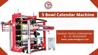 Heavy Duty Fabric Calender Machine (With German Polyamide Roll) | Prabhat Textile Corporation