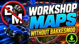 Rocket League Workshop Maps WITHOUT BakkesMod Needed + EAC Enabled