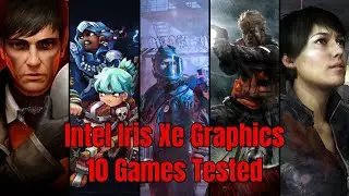 10 Games Tested On Intel Iris Xe Graphics (Part 3) | i5-1135G7 | 16 GB Ram | Samsung Book
