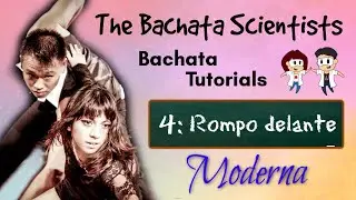 Learn Bachata, Tutorial 4: Rompo delante (beginner moderna)