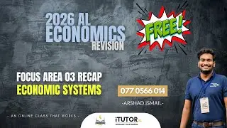 2026 AL Economics Revision - Day 03 - Focus Area 03 - Economic Systems