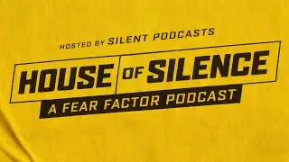 House of Silence: A Fear Factor Podcast&ndash; S1 Ep1 Recap 📱