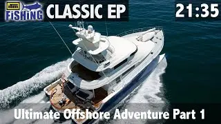 The Ultimate Offshore Adventure Part 1