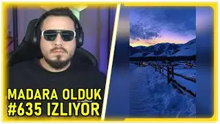 Ataberk Doğan | Madara Olduk #635 İzliyor