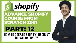 How To Create Shopify Discount Detail Overview-Advanced Shopify Course 