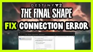 How to FIX Destiny 2: The Final Shape Connection / Server Error!