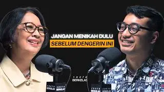 #1 PAKAR KELUARGA: Kenapa Banyak Wanita Menyesal Setelah Menikah? | SUARA BERKELAS #156