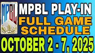 🔴 MPBL PLAY-IN FULL SCHEDULE | OCTOBER 2 - 7, 2025 | PLAY - IN SCHEDULE | MPBL SEASON 7