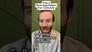 Top 5 Medical Specialties for Lifestyle #medschool #medicaldoctor