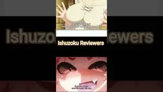 Best Ecchi Anime Ishuzoku Reviewers #anime #hentai #ecchi #Great
