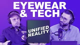 Unified Reality Ep.9: Reinventing Retail: Digital Fashion and Eyewear with Bodo Sid&egrave;s