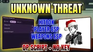 *НОВИНКА* Скрипт &laquo;Неизвестная угроза&raquo; (ХИТБОКС, ОРУЖИЕ ESP, МЕДИЦИНСКОЕ ESP, ИГРОКИ ESP И МНОГОЕ ...