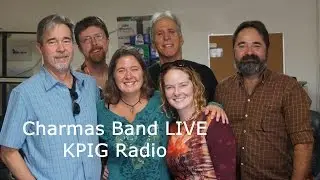 Charmas Band KPIG 4 Min Edit Video JeffWerner@SunriseFilmandVideo.com