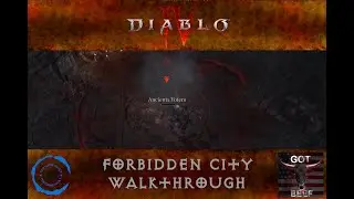 Diablo IV:  Forbidden City Walkthrough