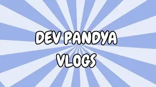 PLAY TIME 👻  #devpandyavlogs #youtubeindia #trendingvideo