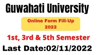 Guwahati University Form Fillup 2022  // GU Form Fillup 2022