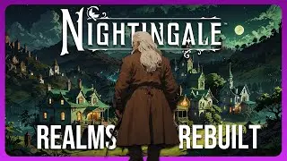 Did They FIX Nightingale Or NOT? | Nightingale Realms Rebuilt | Gameplay | 01